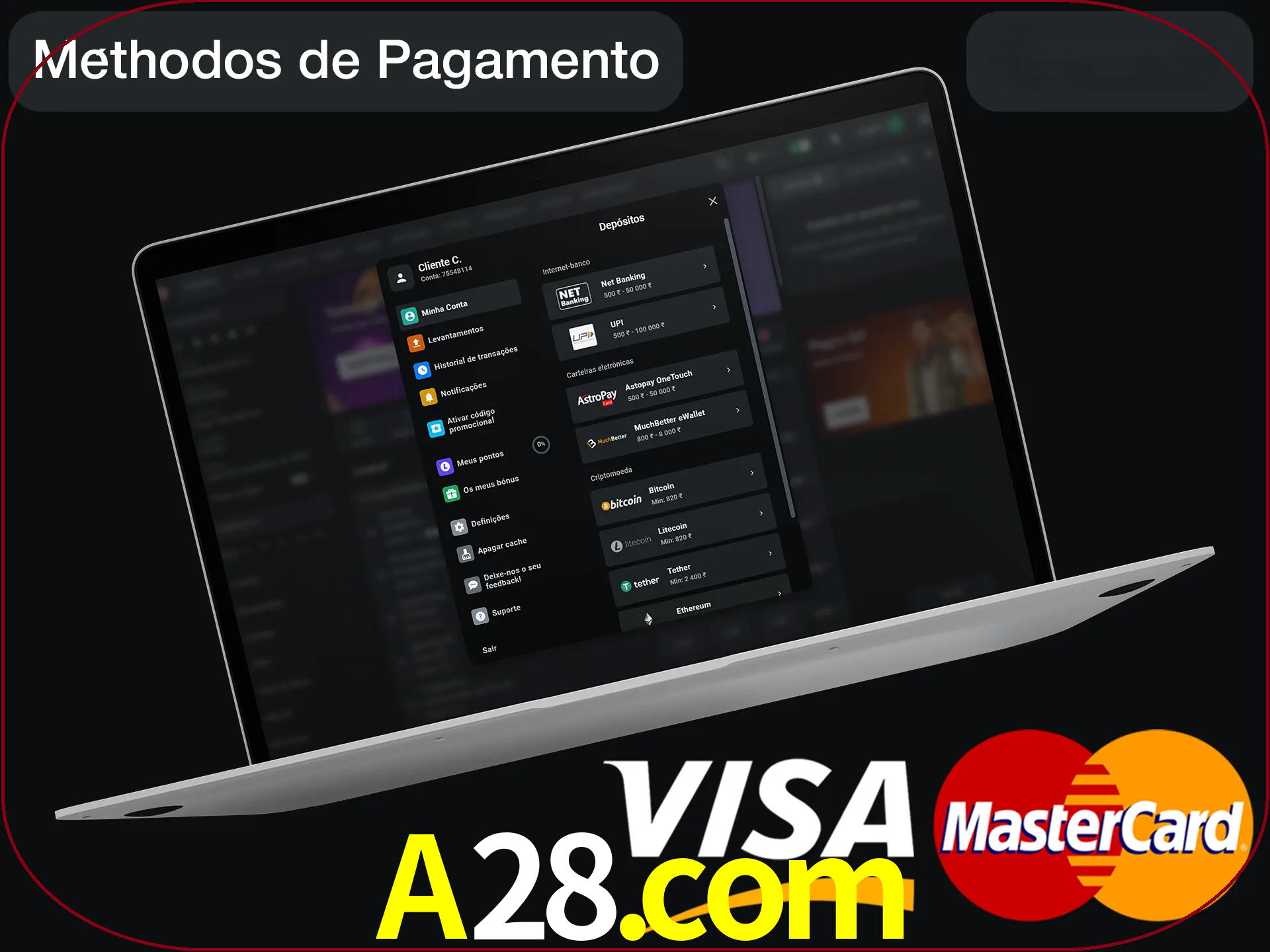 Use seu método de depósito preferido.